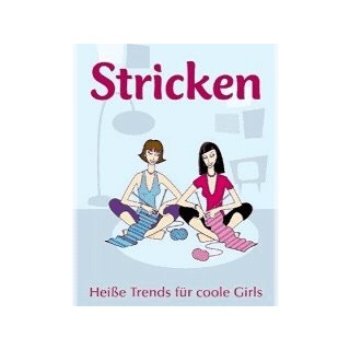 Stricken - Hei&szlig;e Trends f&uuml;r coole Girls