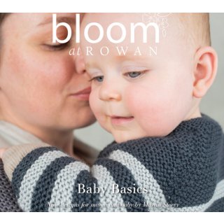 bloom at ROWAN Baby Basics - nine designs for mama and baby by Martin Storey