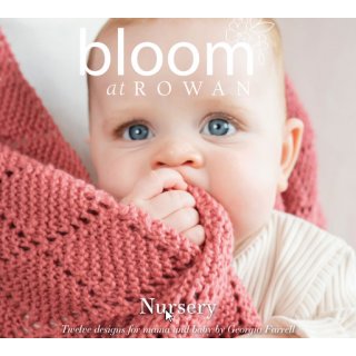bloom at ROWAN Nursery Twelve designs for mama and baby by Georgia Farrell