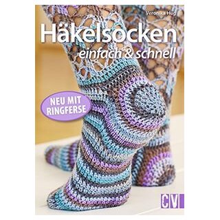 Häkelsocken einfach & schnell - Neu mit Ringferse - von Veronika Hug