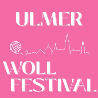 6) So. 19.10 ab 13:00 Event: Ulmer Wollfestival