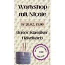 5) Fr 20.02. 15:00 Workshop mit Nicole: Klassischer...