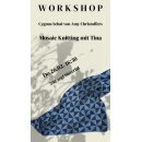 6) Do 26.02. 18:30 Workshop mit Tina: Mosaic Knitting