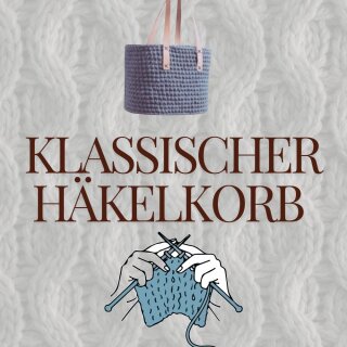 6) Sa 18.04. 14:00 Workshop: Klassischer Häkelkorb mit Nicole