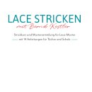 LACE STRICKEN mit Bernd Kestler