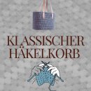 3) Fr 12.06. 15:00: Workshop Häkelkorb mit Nicole