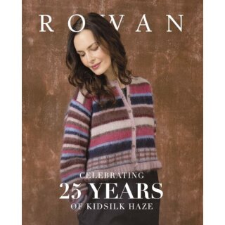 ROWAN Celebrating 25 YEARS of Kidsilk Haze