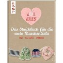 Wollverliebt Das Strickbuch f&uuml;r die erste Maschenliebe